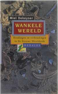 Wankele wereld: Houdingen en verhoudingen in De Nieuwe Wereldorde