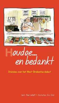 Houdoe... en bedankt