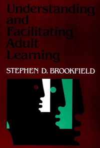 Understanding and Facilitating Adult Learning