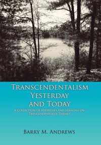 Transcendentalism Yesterday and Today