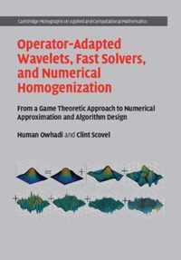 Operator-Adapted Wavelets, Fast Solvers, and Numerical Homogenization