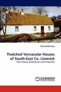 Thatched Vernacular Houses of South-East Co. Limerick