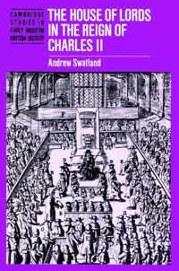 The House of Lords in the Reign of Charles II