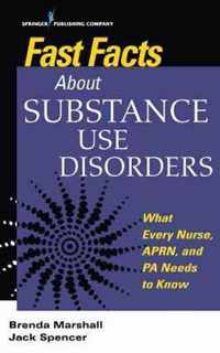 Fast Facts About Substance Use Disorders