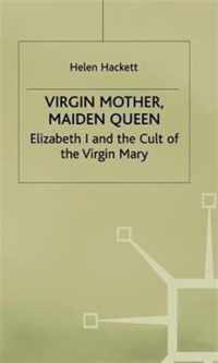 Virgin Mother, Maiden Queen