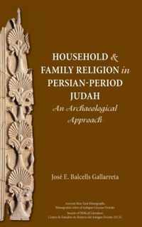 Household and Family Religion in Persian-Period Judah