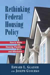 Rethinking Federal Housing Policy