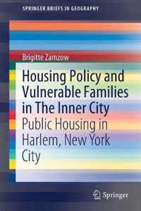Housing Policy and Vulnerable Families in The Inner City
