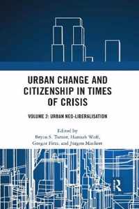 Urban Change and Citizenship in Times of Crisis: Volume 2