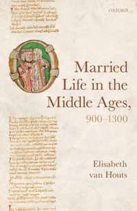 Married Life in the Middle Ages, 900-1300