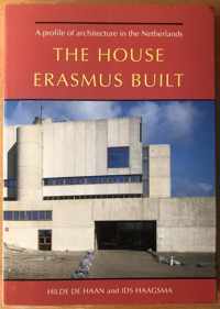 House erasmus built