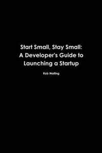 Start Small, Stay Small