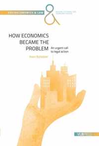 Socioeconomics & law 1 -   How economics became the problem