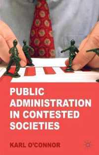 Public Administration In Contested Societies