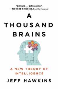 A Thousand Brains A New Theory of Intelligence