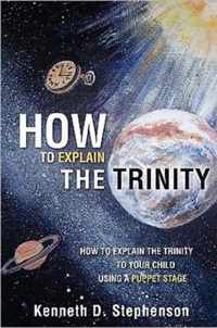 How to Explain the Trinity