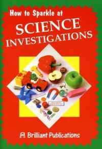 How to Sparkle at Science Investigations