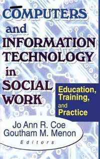 Computers and Information Technology in Social Work