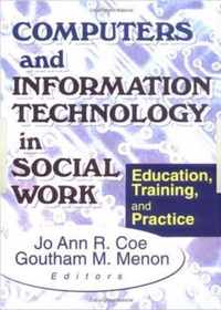 Computers and Information Technology in Social Work