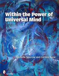 Within the Power of Universal Mind