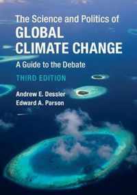 The Science and Politics of Global Climate Change