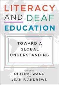 Literacy and Deaf Education - Toward a Global Understanding