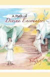 A Path of Divine Encounters