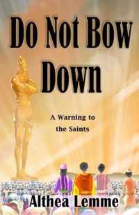 Do Not Bow Down