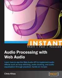 Instant Audio Processing with Web Audio