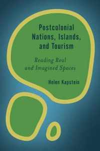 Postcolonial Nations, Islands, and Tourism