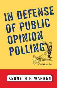 In Defense Of Public Opinion Polling