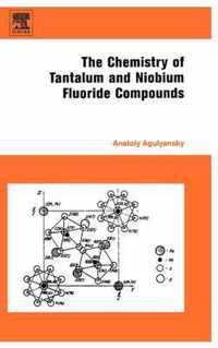 Chemistry of Tantalum and Niobium Fluoride Compounds