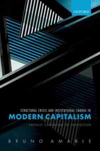 Structural Crisis and Institutional Change in Modern Capitalism