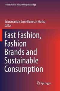 Fast Fashion, Fashion Brands and Sustainable Consumption