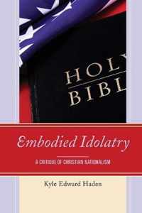 Embodied Idolatry: A Critique of Christian Nationalism