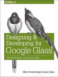 Designing And Developing For Google Glass