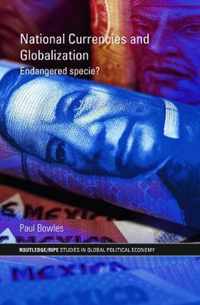 National Currencies and Globalization