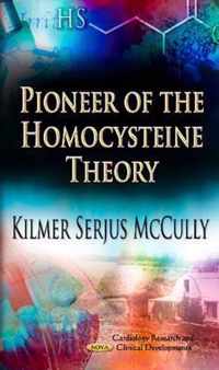 Pioneer of the Homocysteine Theory