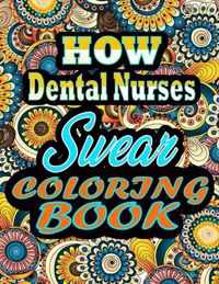 How Dental Nurses Swear Coloring Book