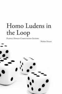 Homo Ludens in the Loop