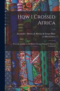 How I Crossed Africa