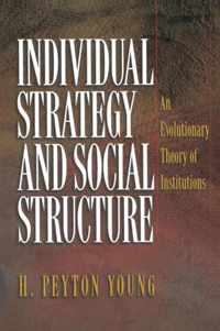 Individual Strategy and Social Structure