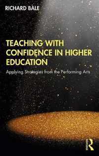 Teaching with Confidence in Higher Education