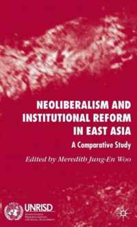 Neoliberalism and Institutional Reform in East Asia