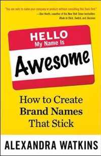 Hello My Name Is Awesome