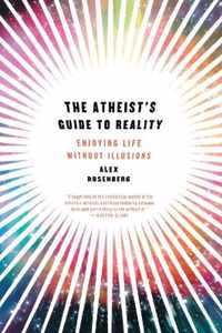 The Atheist's Guide to Reality