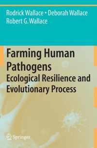 Farming Human Pathogens