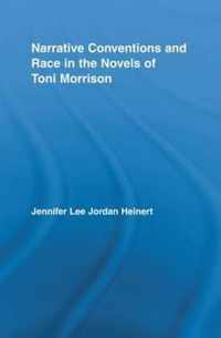 Narrative Conventions and Race in the Novels of Toni Morrison