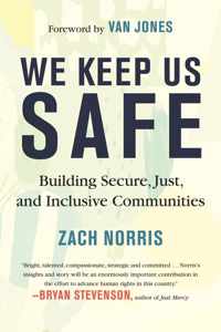 We Keep Us Safe Building Secure, Just, and Inclusive Communities