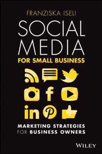 Social Media For Small Business - Marketing Strategies for business owners